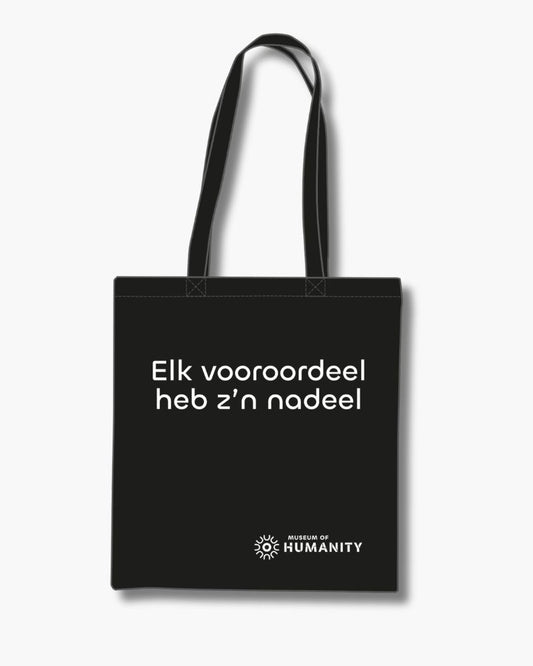 Katoenen tas - Elk vooroordeel heb z’n nadeel